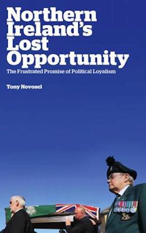 Northern Ireland''s Lost Opportunity