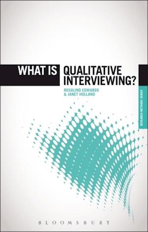 What is Qualitative Interviewing?