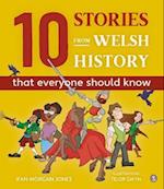 10 Stories from Welsh History (That Everyone Should Know)