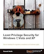Least Privilege Security for Windows 7, Vista and XP