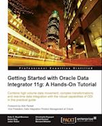 Getting Started with Oracle Data Integrator 11g: A Hands-On Tutorial