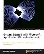 Getting Started with Microsoft Application Virtualization 4.6