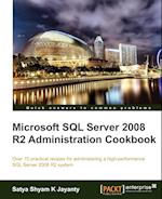 Microsoft SQL Server 2008 R2 Administration Cookbook