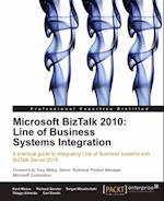 Microsoft BizTalk 2010: Line of Business Systems Integration