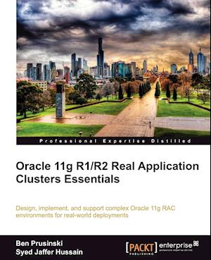 Oracle 11g R1/R2 Real Application Clusters Essentials