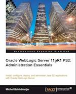 Oracle WebLogic Server 11gR1 PS2: Administration Essentials