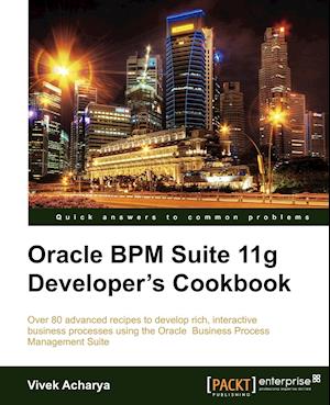 Oracle Bpm Suite 11g Developer's Cookbook