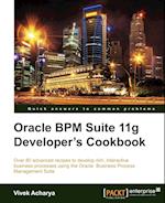 Oracle Bpm Suite 11g Developer's Cookbook