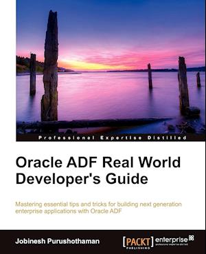 Oracle Adf Real World Developer's Guide