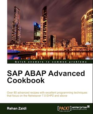 SAP ABAP Advanced Cookbook