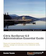 Citrix Xenserver 6.0 Administration Essential Guide