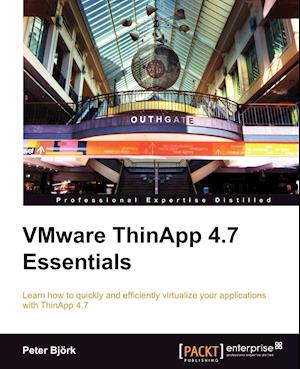 VMware ThinApp 4.7 Essentials