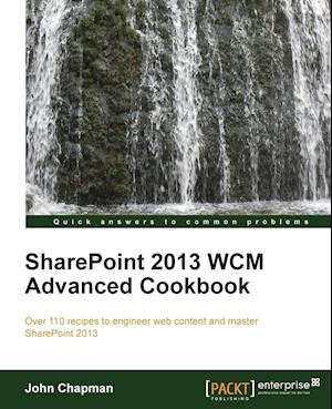 Sharepoint 2013 Wcm Advanced Cookbook