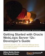 Getting Started with Oracle Weblogic Server 12c
