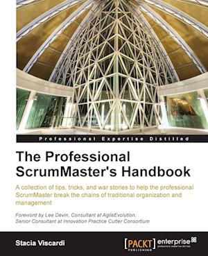 The Professional Scrummaster's Handbook