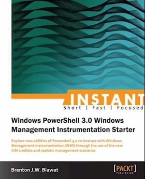 Instant Windows Powershell 3.0 Windows management instrumentation starter