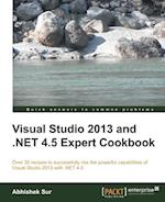 Visual Studio 2013 and .Net 4.5 Expert Cookbook