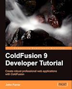 Coldfusion 9 Developer Tutorial