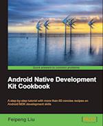 Android Native Development Kit Cookbook