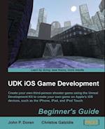 UDK iOS Game Development Beginner's Guide