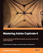 Mastering Adobe Captivate 6.0