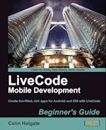 Livecode Mobile Development Beginner's Guide