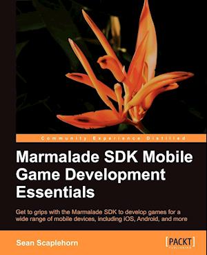 Learning Mobile Game Development with Marmalade
