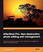 AfterShot Pro: Non-destructive photo editing and management