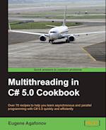 Multithreading in C# 5.0 Cookbook