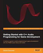 Getting Started with C++ Audio Programming for Game Development