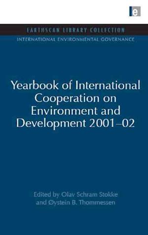 Yearbook of International Cooperation on Environment and Development 2001-02