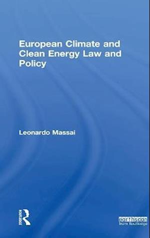 European Climate and Clean Energy Law and Policy