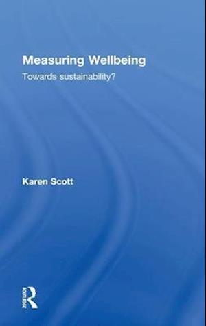Measuring Wellbeing: Towards Sustainability?