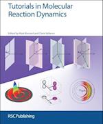 Tutorials in Molecular Reaction Dynamics