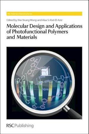 Molecular Design and Applications of Photofunctional Polymers and Materials