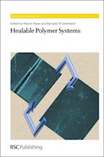 Healable Polymer Systems