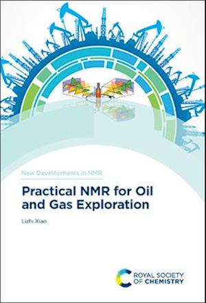 Practical NMR for Oil and Gas Exploration