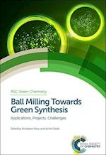 Ball Milling Towards Green Synthesis