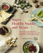 Super Healthy Snacks and Treats