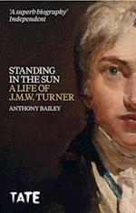 J.M.W. Turner: Standing in the Sun