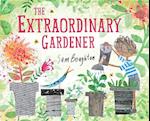 The Extraordinary Gardener