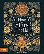 How the Stars Came to Be
