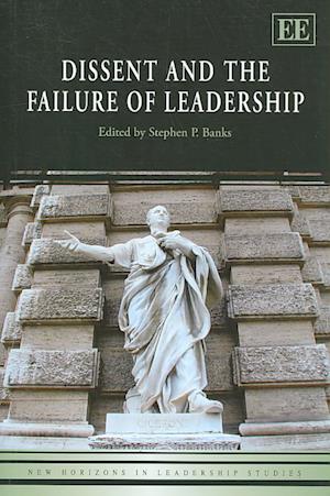 Dissent and the Failure of Leadership