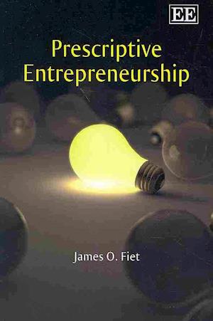 Prescriptive Entrepreneurship