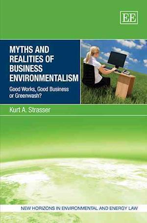 Myths and Realities of Business Environmentalism