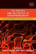 The Politics and Aesthetics of Entrepreneurship