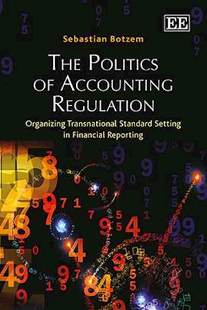 The Politics of Accounting Regulation