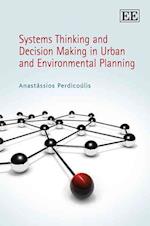 Systems Thinking and Decision Making in Urban and Environmental Planning