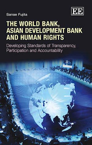 The World Bank, Asian Development Bank and Human Rights