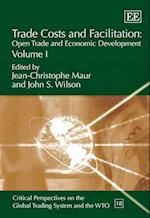 Trade Costs and Facilitation: Open Trade and Economic Development